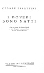 Cesare Zavattini - I poveri sono matti - Milano, Bompiani 1937 (prima edizione - con 6 tavole)