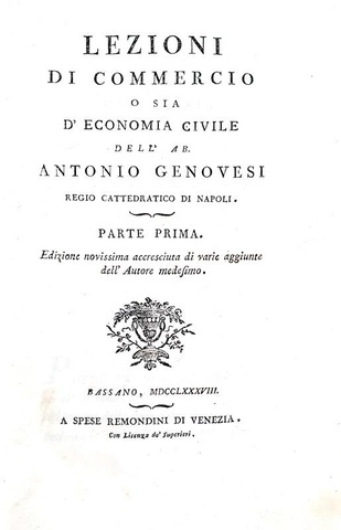 Antonio Genovesi - Lezioni di commercio o sia d?economia civile - Bassano, Remondini 1788