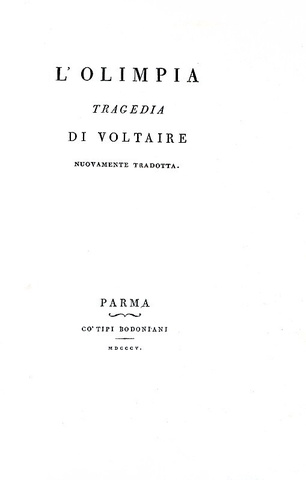 Una magnifica edizione bodoniana: Voltaire - L'Olimpia tragedia - Parma 1805 (bellissima legatura)