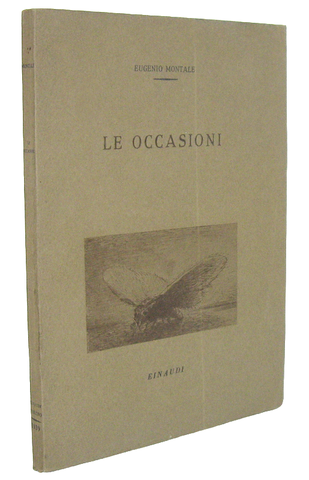 Eugenio Montale - Le occasioni - Torino, Einaudi 1939 (prima edizione tirata in 1000 esemplari)
