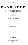 Un classico di diritto romano: Pothier - Le Pandette di Giustiniano - Venezia 1841 (quattro volumi)