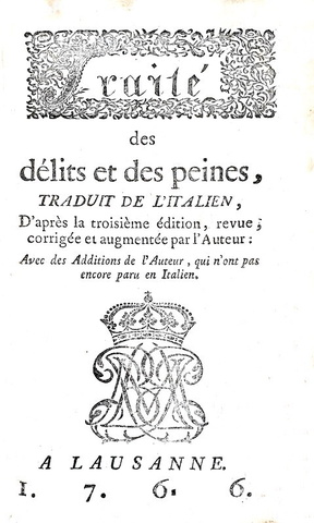 Cesare Beccaria - Trait des delits et peines - A Lausanne 1766 (rara prima edizione francese)