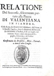 Relazione della battaglia di Valenciennes del 16 Luglio 1656 tra Francia e Spagna (prima edizione)