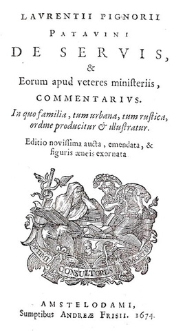 Le classici sociali nell'antica Roma: Lorenzo Pignoria - De servis - 1674 (con numerose incisioni)