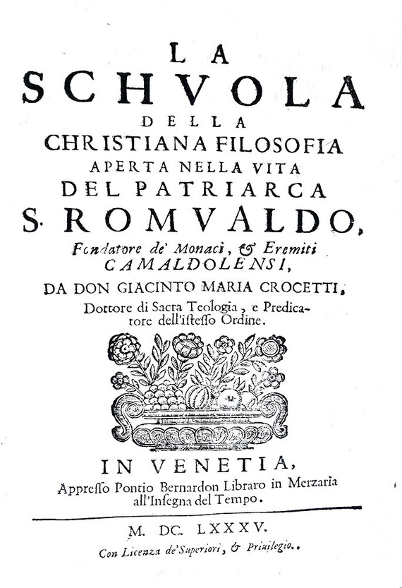 Crocetti - La schuola della christiana filosofia nella vita di S. Romualdo - 1685 (prima edizione)