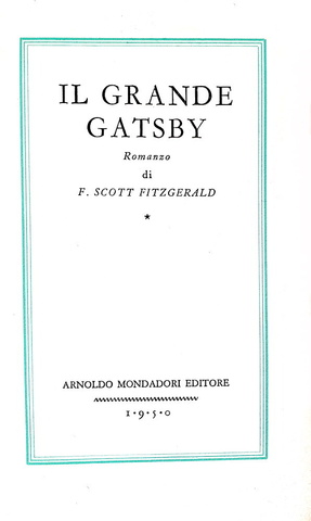 Un capolavoro del '900: Francis Scott Fitzgerald - Il grande Gatsby - 1950 (prima edizione Medusa)