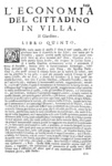 Agricoltura, enologia e gastronomia nel Seicento: Tanara - L'economia del cittadino in villa - 1761