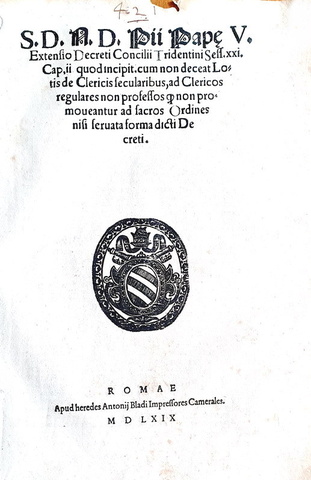 Bolla di Pio V che disciplina la vita ecclesiastica dei chierici - Roma, Blado 1569