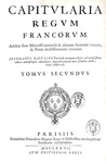 Capitularia regum Francorum, Stephanus Baluzius tultensis in unum collegit - Parisiis 1677