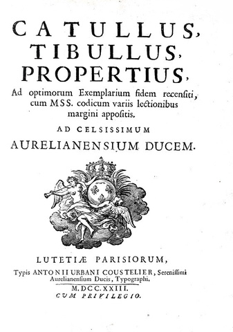 L'opera di Catullo: Catullus, Tibullus, Propertius. Ad optimorum exemplarium fidem recensiti - 1723