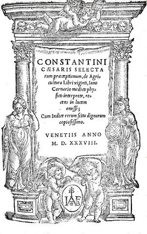 L'agricoltura nell'antica Roma: Constantini Caesaris selectarum praeceptionum de agricultura - 1538