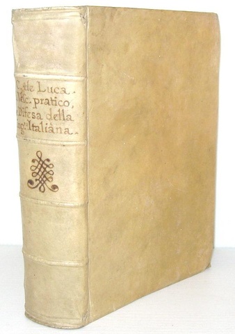 De Luca - Il Vescovo pratico e La difesa della lingua italiana - Roma 1675 (rara prima edizione)