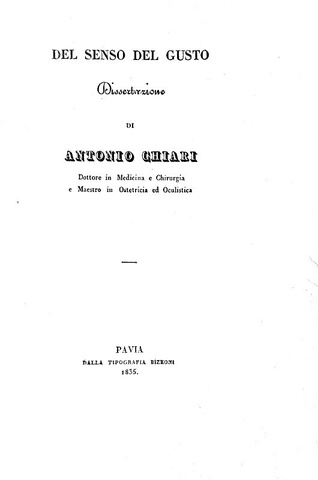 Antonio Chiari - Del senso del gusto. Dissertazione - Pavia 1835 (rarissima prima e unica edizione)