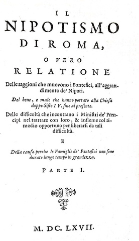 Corruzione in Vaticano: Gregorio Leti - Il nipotismo di Roma - Elzevier 1667 (rara prima edizione)