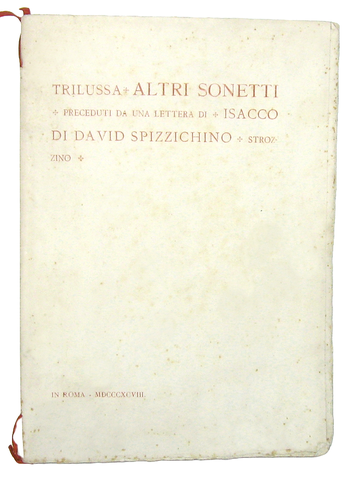 Trilussa - Altri sonetti - Roma, Tipografia Folchetto 1898 (prima edizione con dedica autografa)