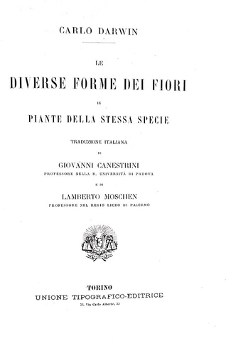 Darwin - Le diverse forme dei fiori in piante della stessa specie - 1884 (prima edizione italiana)