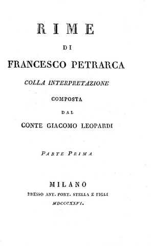 Le Rime di Petrarca con l'interpretazione di Giacomo Leopardi - Milano 1826 (rara prima edizione)