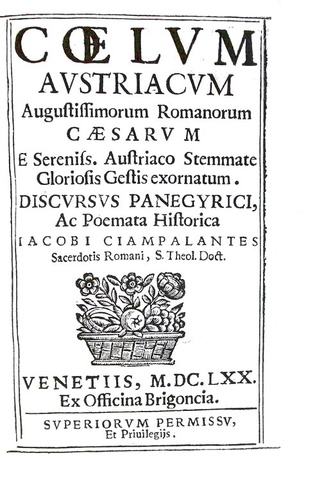 La dinastia asburgica: Ciampalantes - Coelum austriacum romanorum caesarum - 1670 (bella legatura)