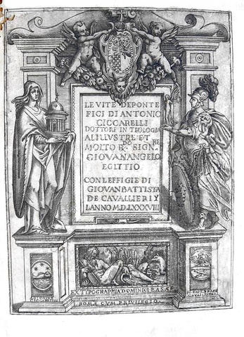 Antonio Ciccarelli - Le vite de pontefici - 1588 (con 232 incisioni di Giovanni Battista Cavalieri)