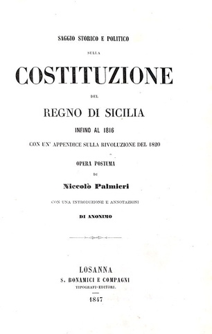 Niccol Palmieri - Saggio storico e politico sulla costituzione del regno di Sicilia - 1847