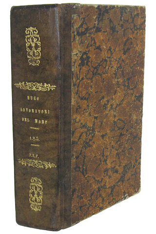 Victor Hugo - I lavoratori del mare - Firenze, Gaston 1866 (rara prima edizione italiana)