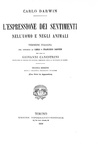 Charles Darwin - L'espressione dei sentimenti nell'uomo e negli animali - Utet 1890 (illustrato)