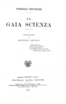 Friedrich Nietzsche - La gaia scienza - Torino, Bocca 1921 (seconda edizione italiana)