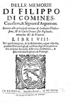 Un classico della storiografia: Commynes - Delle memorie intorno alle principali attioni - 1640