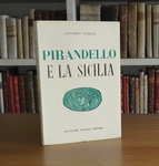 Leonardo Sciascia - Pirandello e la Sicilia - Palermo 1961 (ricercata prima edizione)