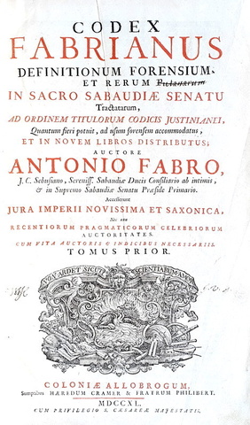 Regno Sabaudo: Codex fabrianus definitionum forensium et rerum in sacro Sabaudiae senatu - 1740