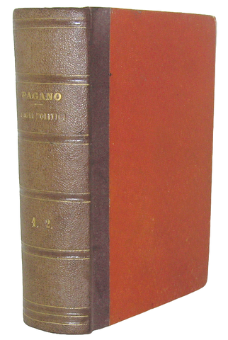 L'Illuminismo a Napoli: Francesco Mario Pagano - Saggi politici - Lugano, Ruggia 1836