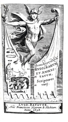 Letteratura ludica: Dissertationum ludicrarum et amoenitatum scripores varij - 1638 (prima edizione)