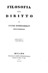 Un grande classico del diritto: Antonio Rosmini - Filosofia del diritto - 1841 (rara prima edizione)