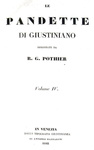 Un classico di diritto romano: Pothier - Le Pandette di Giustiniano - Venezia 1841 (quattro volumi)