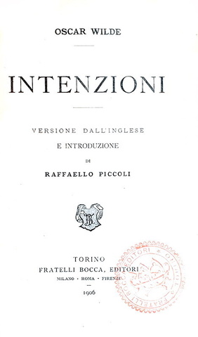 Oscar Wilde - Intenzioni - Torino, Bocca 1906 (prima edizione italiana)