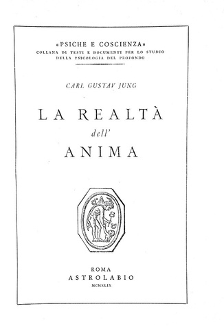 Carl Gustav Jung - La realt dellanima - Roma, Astrolabio 1949 (prima edizione italiana)