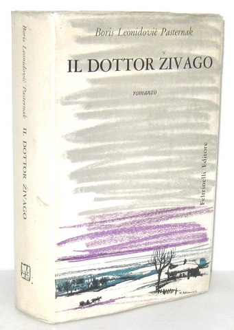 Un capolavoro del Novecento: Boris Pasternak - Il Dottor Zivago - 1957 (prima edizione mondiale)