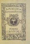 Giovanni Pascoli - Poemi conviviali - Bologna, Zanichelli 1904 (ricercata prima edizione)