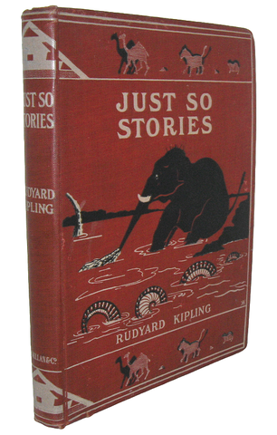 Rudyard Kipling - Just so stories for little children - 1919  (con belle illustrazioni dell'autore)