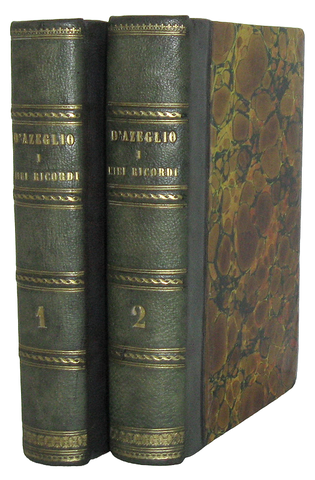 Un classico del Risorgimento: Massimo D'Azeglio - I miei ricordi - Firenze 1867 (prima edizione)