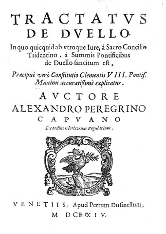 Il duello nel Seicento: Alessandro Pellegrino - Tractatus de duello - 1614 (rara prima edizione)