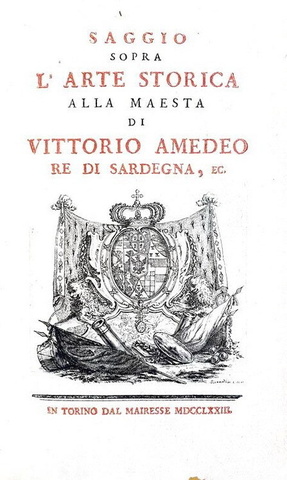 Il mestiere di storico: Galeani Napione - Saggio sopra l'arte storica - 1773 (rara prima edizione)