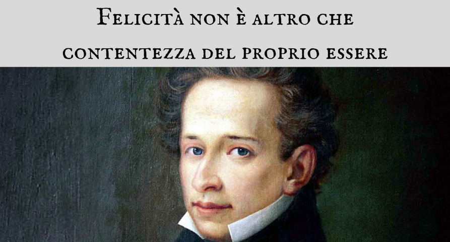 Giacomo Leopardi - Felicit non  altro che contentezza del proprio essere