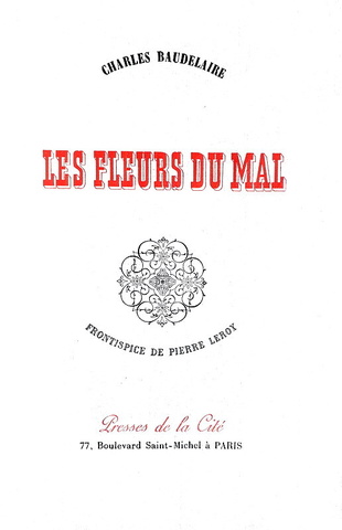 Charles Baudelaire - Les fleurs du mal - Paris 1945 (bellissima ediz. da collezione, copia nr. 157)