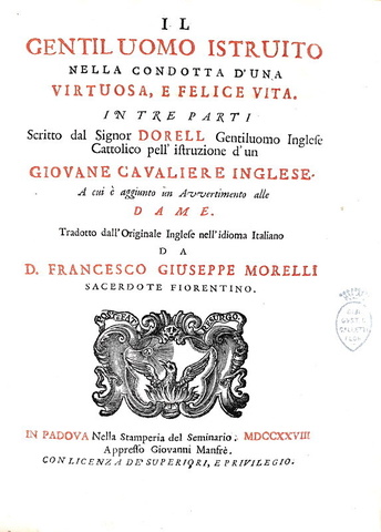 Guglielmo Dorell - Il gentiluomo istruito nella condotta duna felice vita - 1728 (prima edizione)