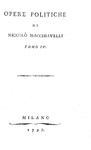 Niccol Machiavelli - Opere politiche (Discorsi sopra Tito Livio e il Principe) - Milano 1797