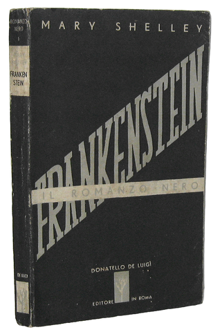 Mary Shelley - Frankenstein - Roma, Donatello De Luigi 1944 (rarissima prima edizione italiana)