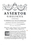 Francia contro Spagna:  Assertor Gallicus contra vindicias Hispanicas - 1646 (rara prima edizione)