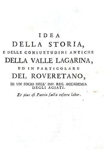 Clemente Baroni Cavalcab - Storia della Valle Lagarina - Rovereto 1776 (rarissima prima edizione)