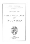 La psicanalisi: Carl Gustav Jung - Sulla psicologia dellinconscio - Roma 1947 (prima edizione)